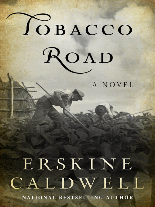 Title details for Tobacco Road by Erskine Caldwell - Available